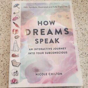 3/$15 [EUC] How Dreams Speak by Nicole Chilton